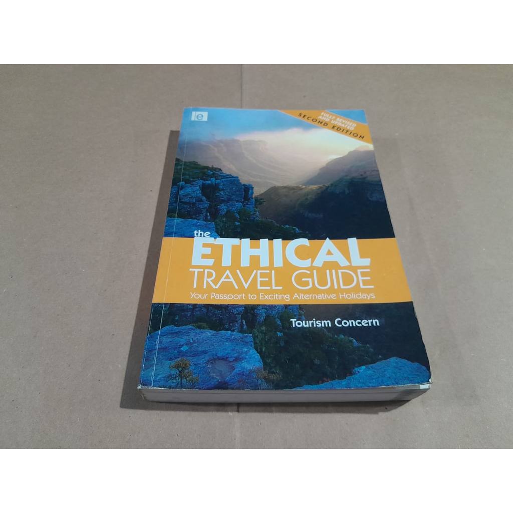 The Ethical Travel Guide Your Passport To Exciting Alternative Holidays de Polly Pattullo, Orely Minelli