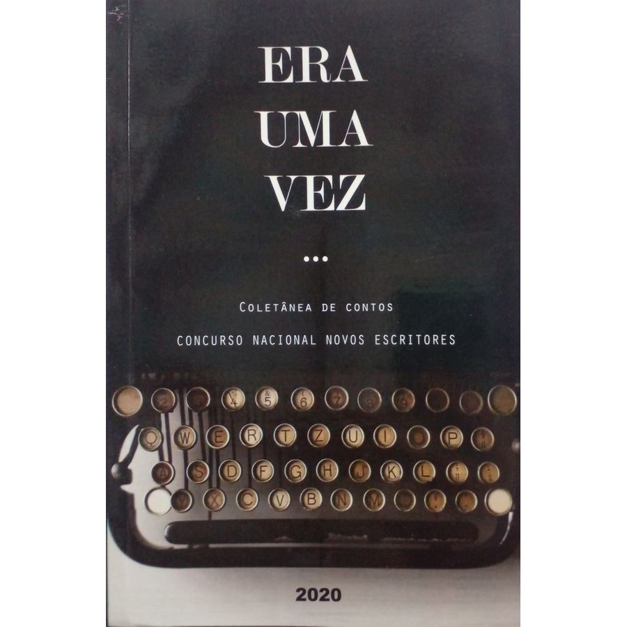 Era uma vez ... Coletânea de contos : Concurso Nacional Novos Escritores autor Reis, Adriana Costa Ferreira (Organização