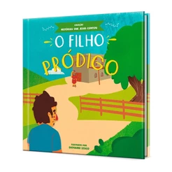 O Filho Pródigo | Coleção Histórias Que Jesus Contou