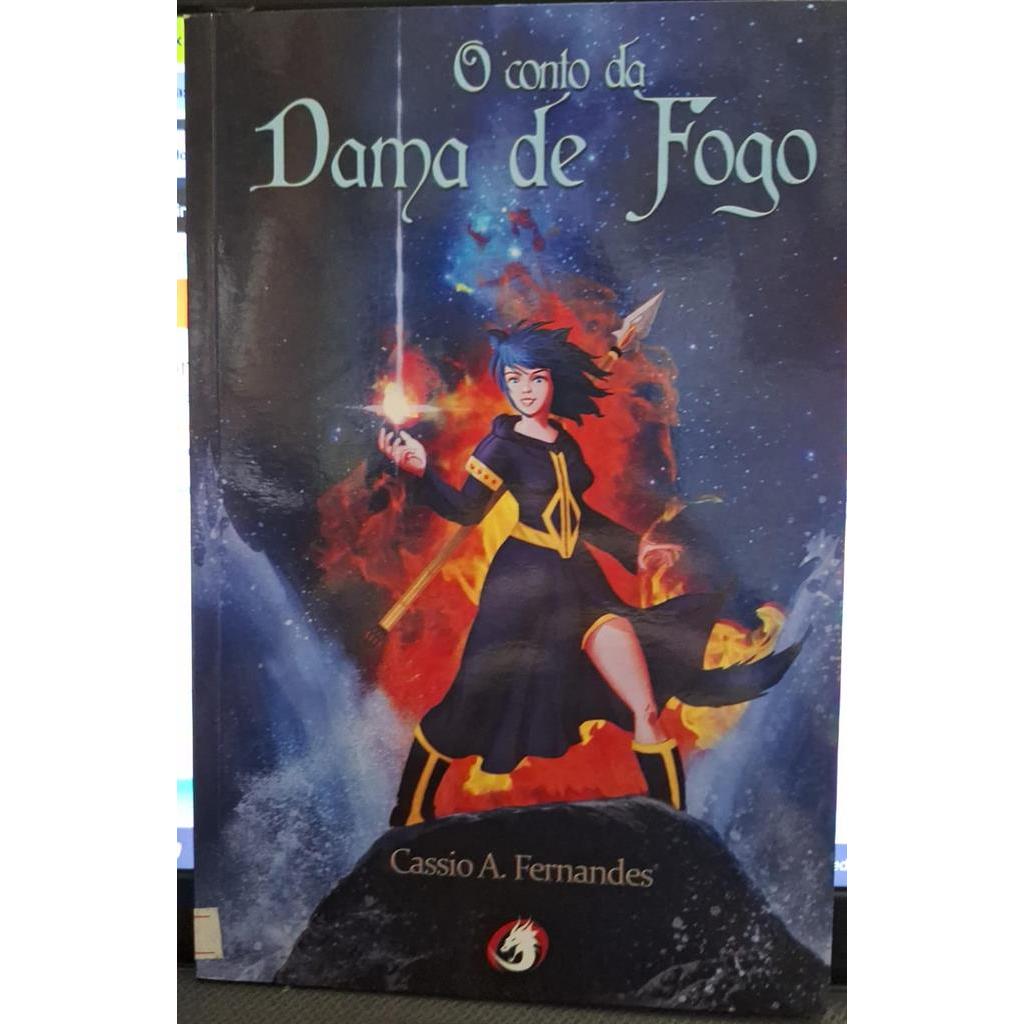 O Conto da Dama de Fogo autor Cassio A. Fernandes