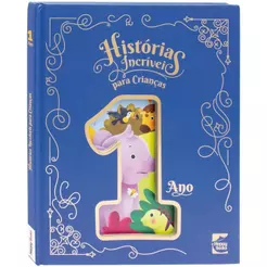 HISTORIAS INCRIVEIS PARA CRIANCAS - 1 ANO