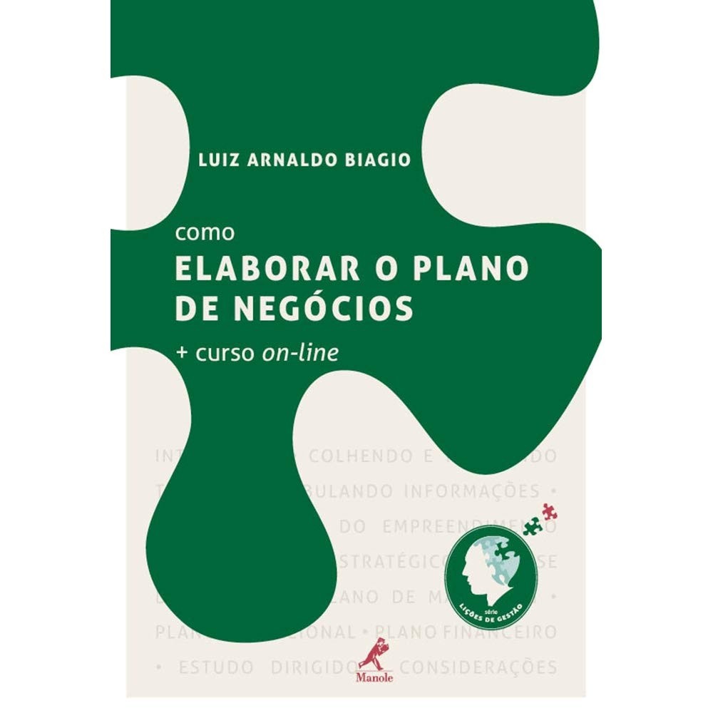 Como elaborar o plano de negócios + curso on-line autor Luiz Arnaldo Biagio