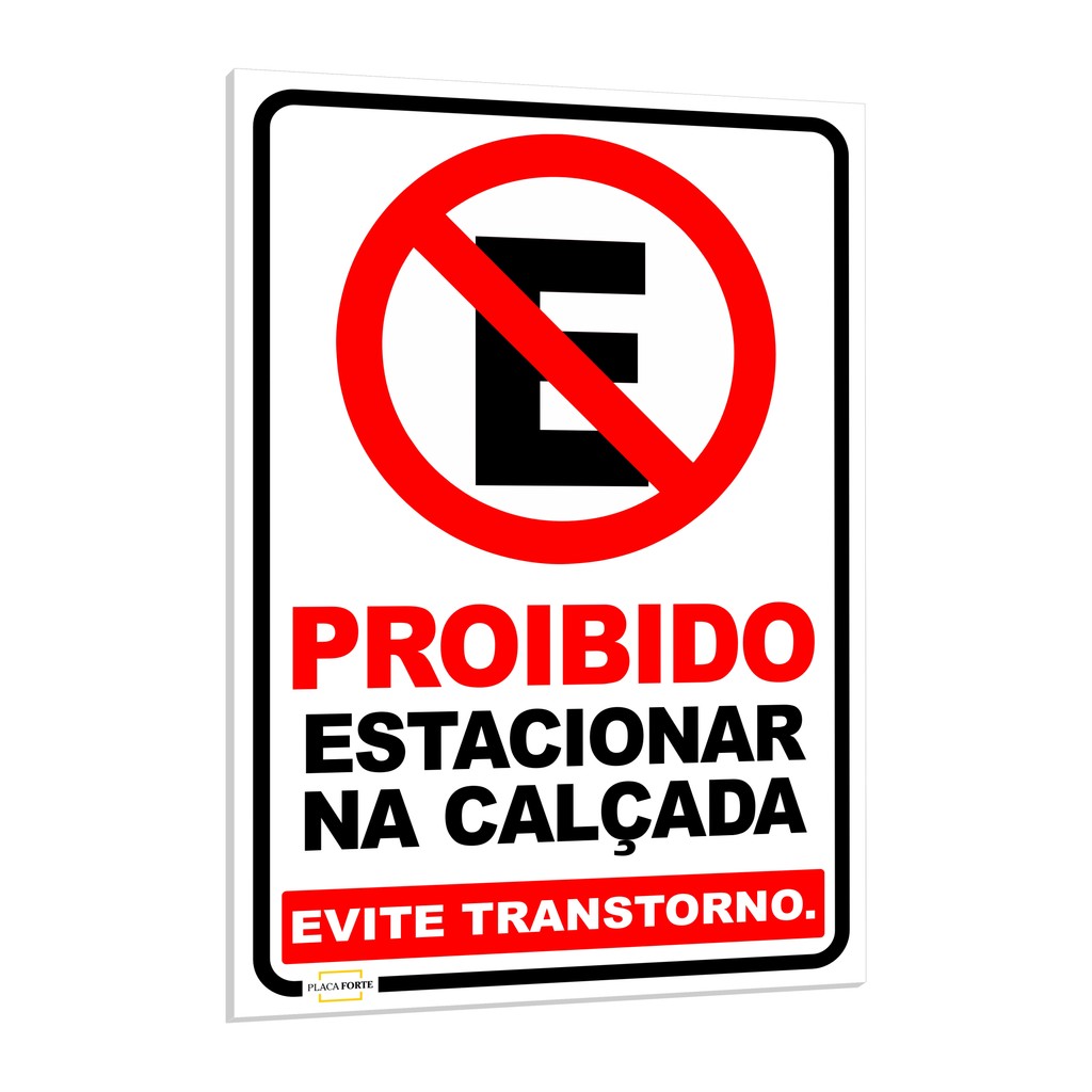 Placa De Sinalização Aviso Proibido Estacionar Na Calçada Sarjeta 20x30cm