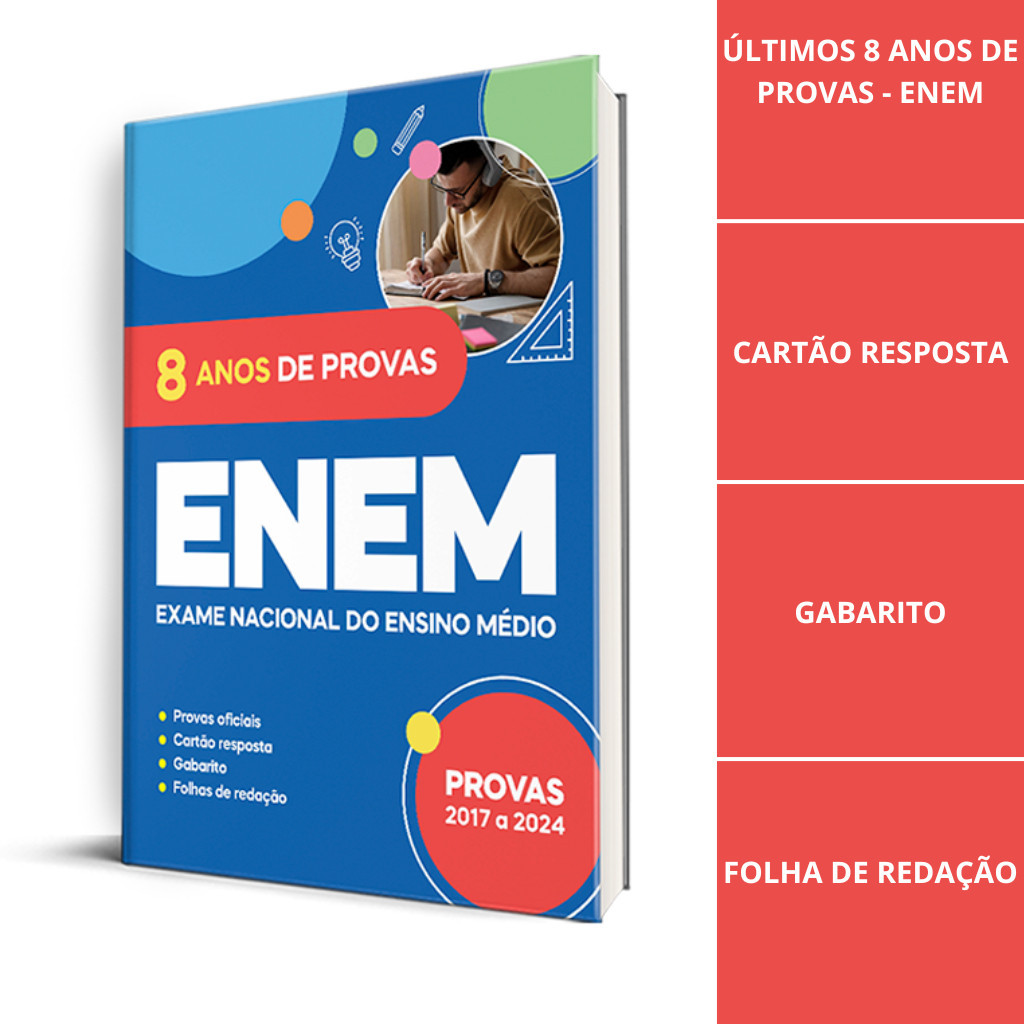 Apostila ENEM Últimos 8 ANOS de Provas + Gabaritos + Folhas de Redação (Provas de 2017 a 2024)