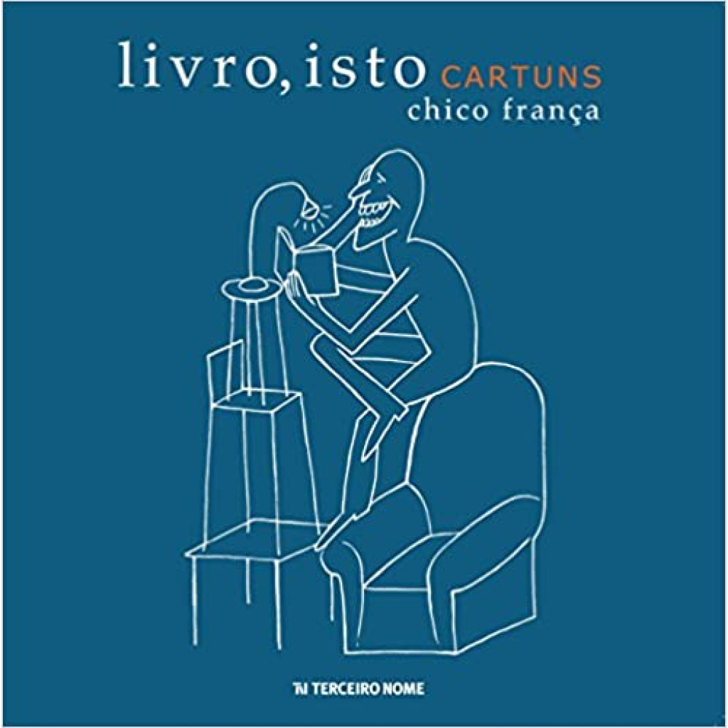 Livro, isto: cartuns de Chico França