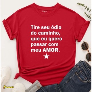 Camiseta PT Esquerda Lula Amor Tire seu ódio do caminho JsCod Fashion