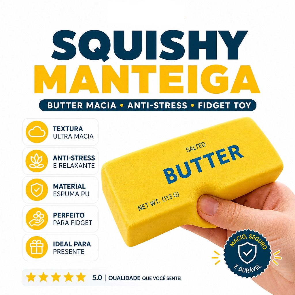 Squishy Manteiga Butter Macia de Apertar -Brinquedo Anti-Stress Divertido e Relaxante