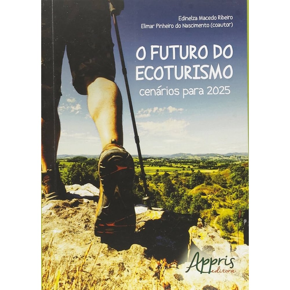 O futuro do ecoturismo cenários para 2025 autor Edinelza Macedo Ribeiro