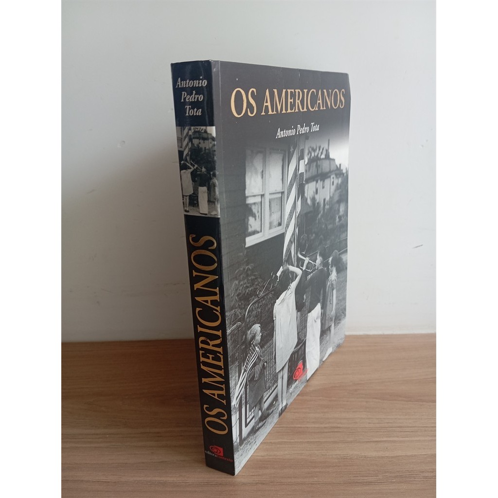 Os Americanos autor Antonio Pedro Tota