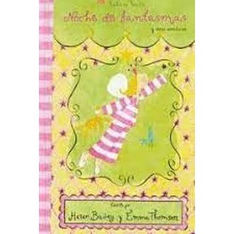 Noche de Fantasmas Y Otras Aventuras autor Helen Bailey Y Emma Thomson