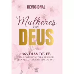 Mulheres com Deus | 365 Dias de Fé | Devocional