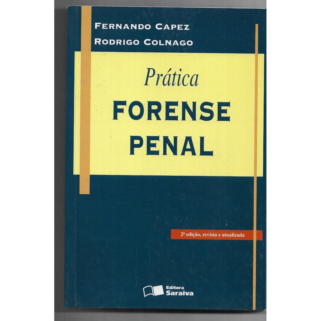 Prática Forense Penal de Fernando Capez e Rodrigo Colnago 7654315