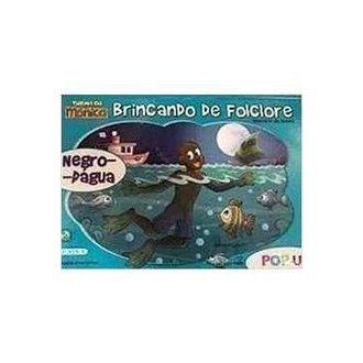 Turma da Mônica - Brincando de Folclore - Negro- Dágua (capa Dura) autor Mauricio de Sousa