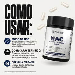 NAC Nutrition 600mg | N-Acetil L-Cisteína - 60 Cáps - 120 Cáps - 180 Cáps