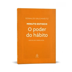 Livro O poder do hábito - Coleção Minuto Estoico