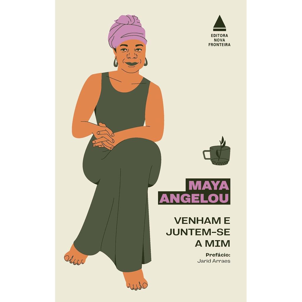 Venham e Juntem-se a Mim | Maya Angelou
