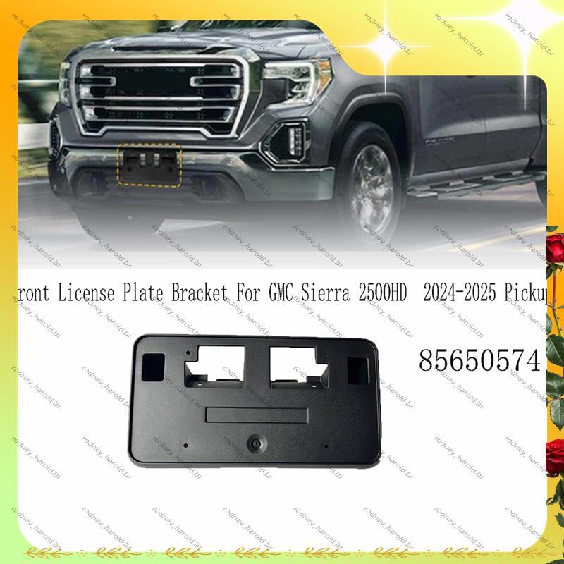 [Entrega Rápida R] 85650574 Suporte De Placa Frontal Para De Captador 2500HD 2024-2025