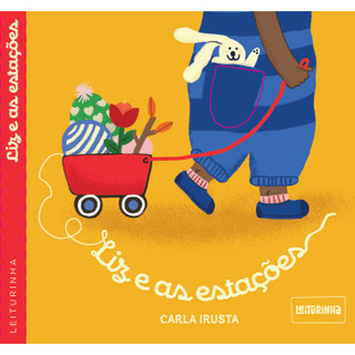Livro Liz e As Estações (Coleção Primeira Infância) - Original Leiturinha