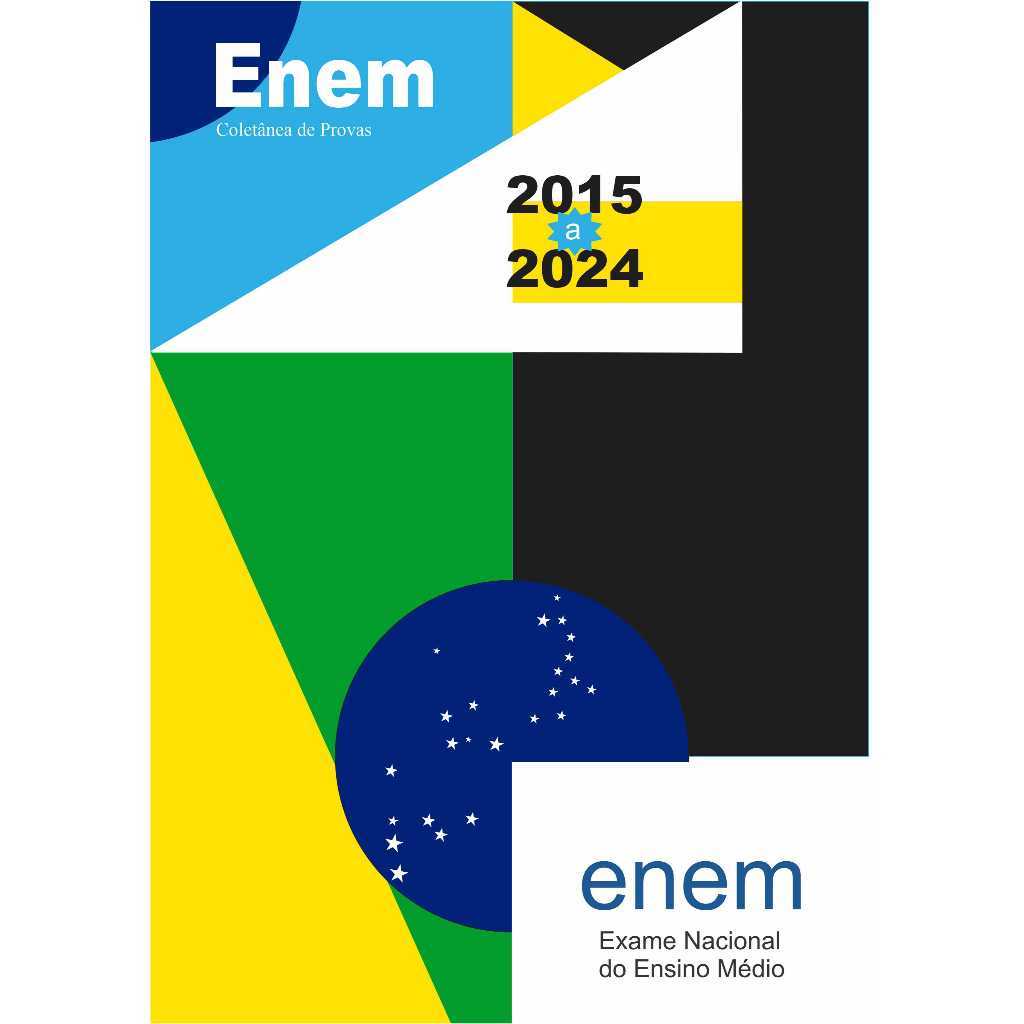Apostila ENEM 2024 - 10 ANOS (2015 a 2024 - Provas + Gabaritos + Folhas de Redação)