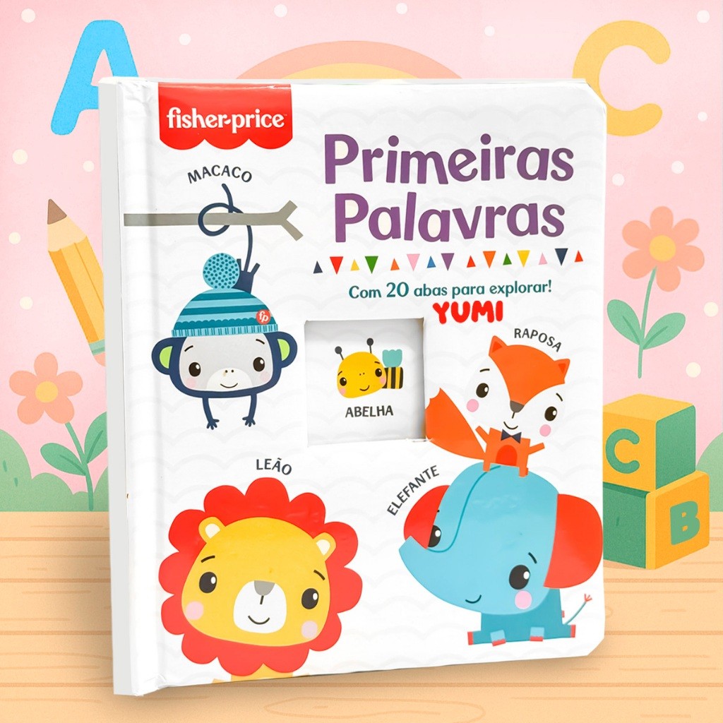 Livro Fisher Price : Minhas Primeiras Palavras | Atividades Com Abas Para Bebês - Capa E Páginas Duras Premium