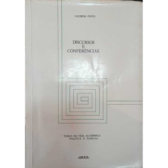Discursos e Conferencias / Temas da Vida Academica Politica e Judicia autor Manoel de Lacerda Pinto