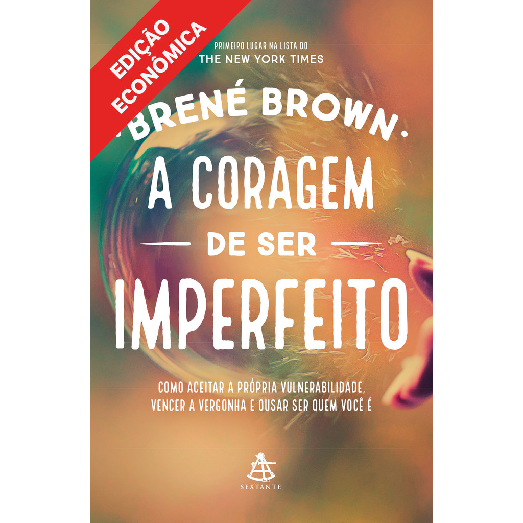 A coragem de ser imperfeito - Edição Econômica