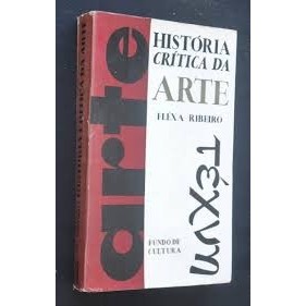 História Crítica da Arte - Vol. 06 de Fléxa Ribeiro 7660959