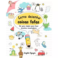 Como desenhar coisas fofas
