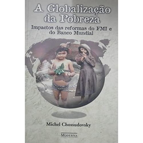 Livro A Globalização Da Pobreza de Michel. Chossudovsky 8186730