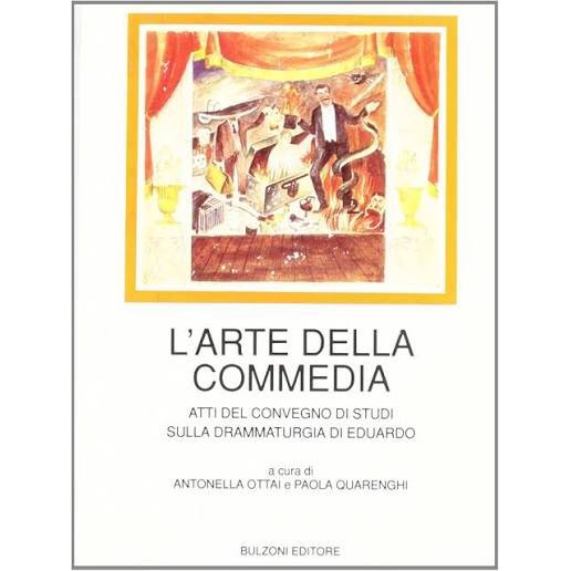 L arte della commedia de Antonella ottai e paola quarenghi 8095194