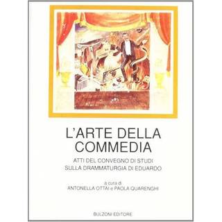 L arte della commedia de Antonella ottai e paola quarenghi 8095194