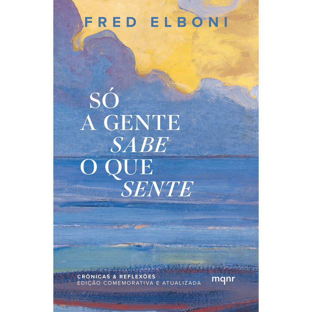Só a gente sabe o que sente