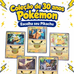 Carta Pikachu Especial 30 Anos Pokémon TCG - Escolha a Sua