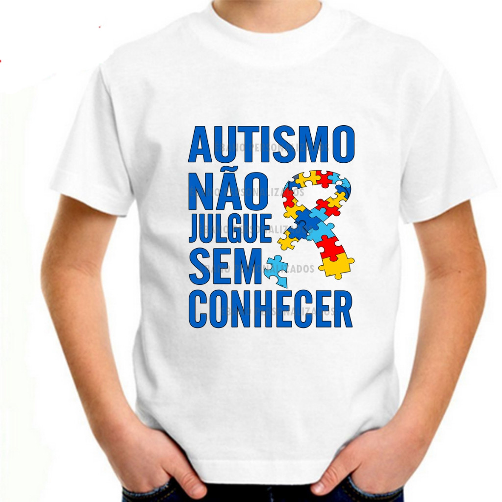 Camiseta Algodão 30.1 infantil Autismo Laço Símbolo do autismo Não julgue sem conhecer TEA Premium Envio Rapido