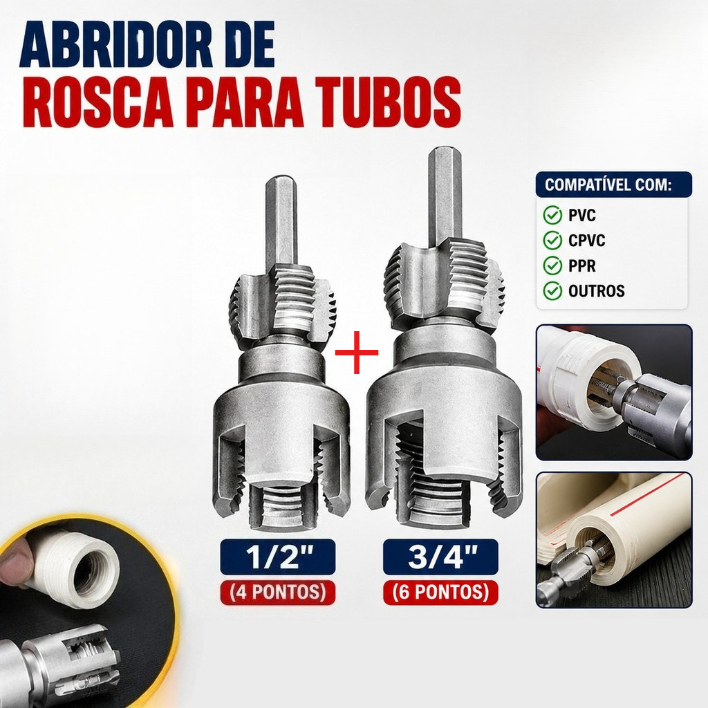 Kit 2 Abridores De Rosca Interna E Externa Para Tubo PVC 1/2" E 3/4" Com Encaixe Para Parafusadeira