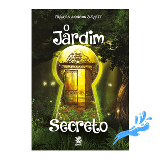 Livro O Jardim Secreto - Frances Hodgson Burnett - Editora Camelot - Clássicos Literatura