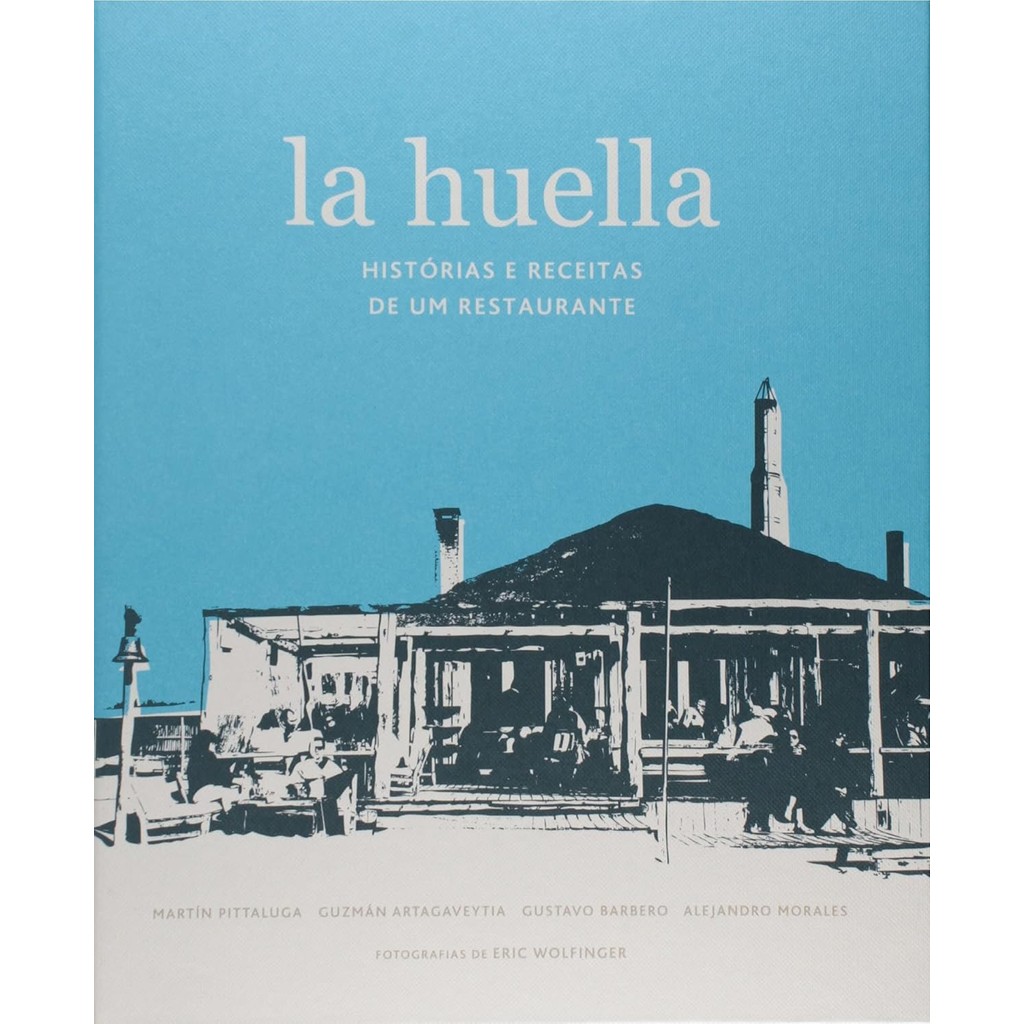 Livro La huella - histórias e receitas de um restaurante