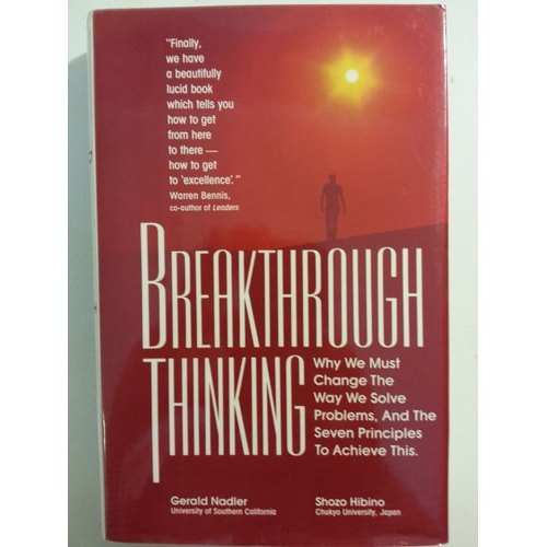 Breakthrough Thinking Why We Must Change The Way We Solve Problems, And The Seven Principles To Achieve T... 7656701