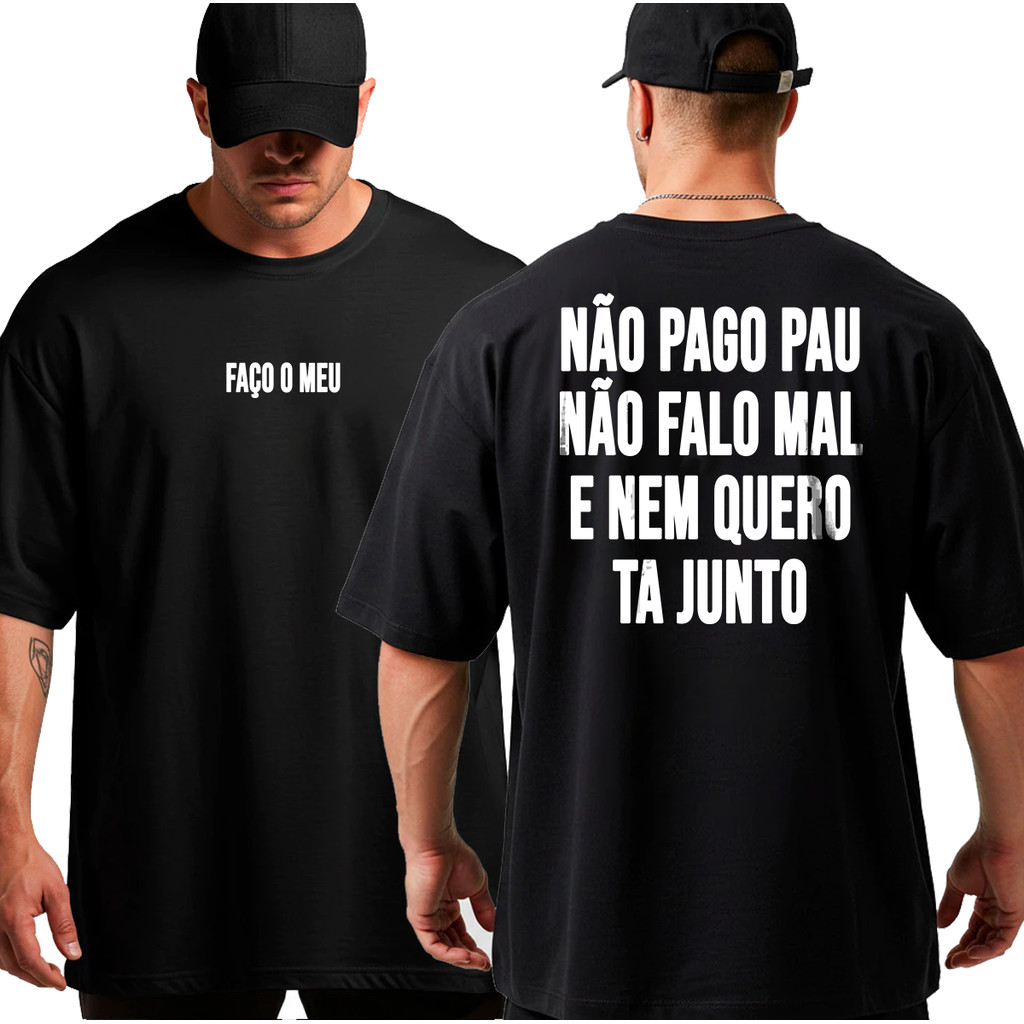Camiseta Oversized Faço o Meu Musculação Grande Algodão Streetwear Treino Academia