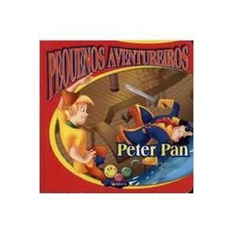 Pequenos Aventureiros - Peter Pan autor Todo Livro