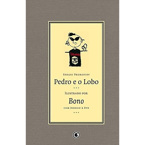 Pedro E O Lobo (capa dura) de Bono (u2) - Sergei Prokofiev - Jordan - Eve 7251103
