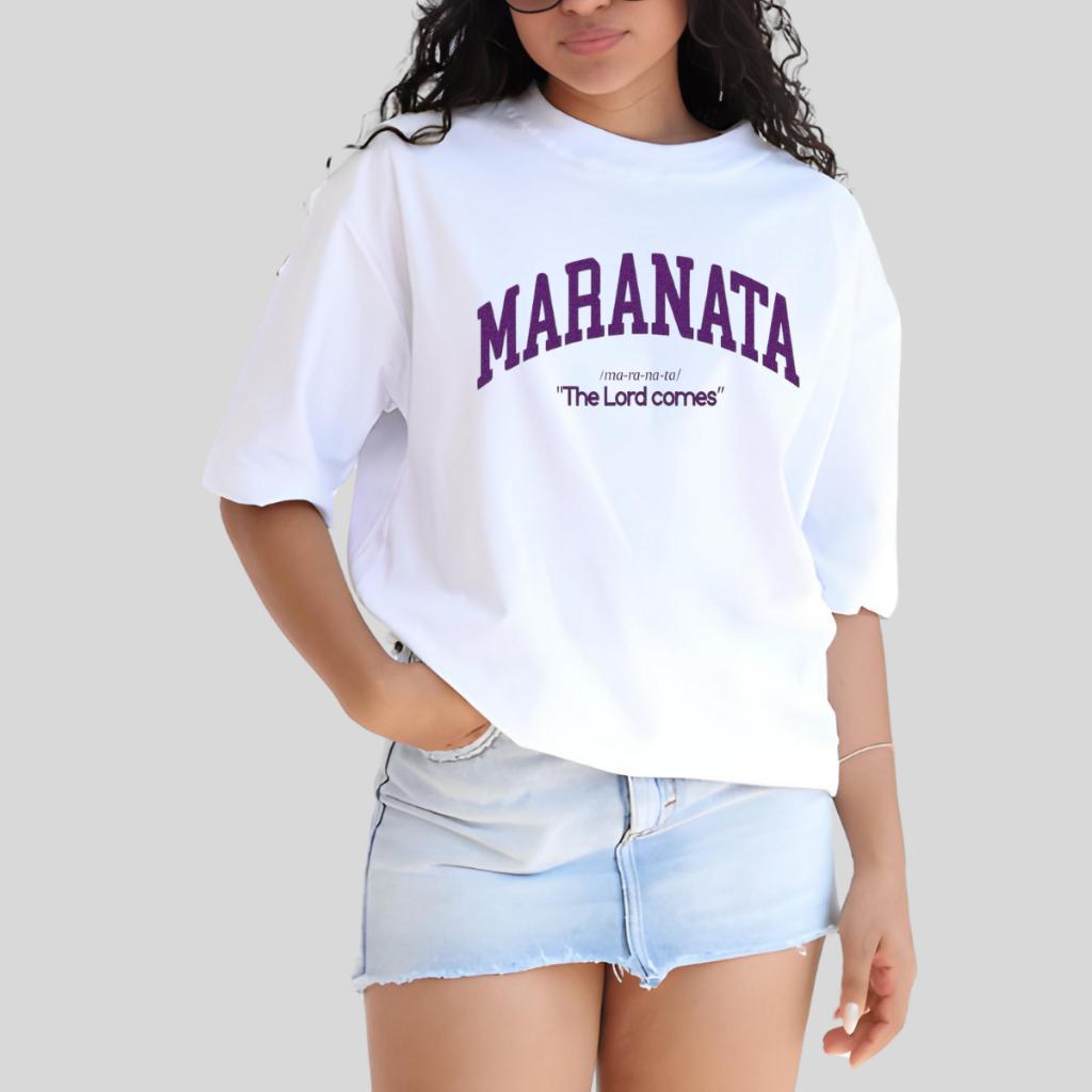 Camiseta Blusão Camisa Oversized Streetwear Feminina Maranata Personalizada Premium Promoção