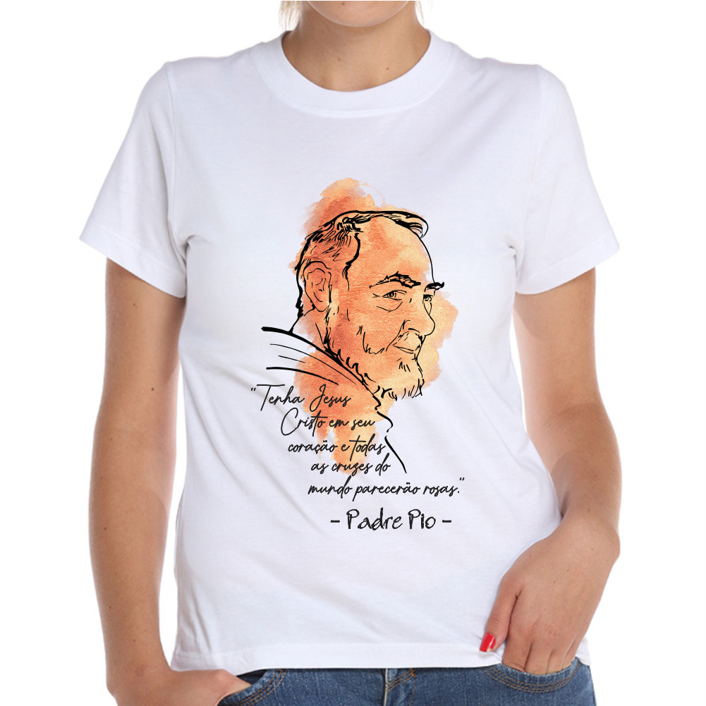 Camiseta Camisa Baby Look Padre Pio Tenha Jesus Cristo em seu Coração Religiosa Católica Envio Imediato Premium