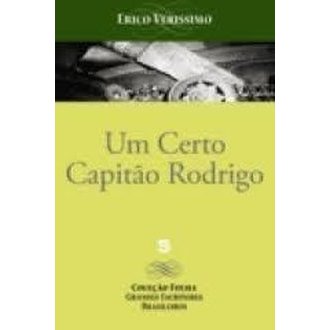 Um Certo Capitão Rodrigo - Coleção Grandes Escritores Brasileiros Folh autor Erico Verissimo