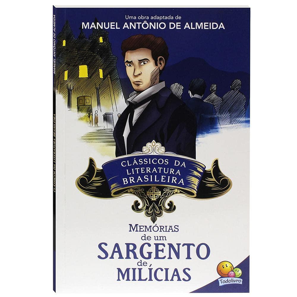 Clássicos da Literatura | Memórias de um Sargento de Milícias | Manuel Antônio de Almeida | Brochura
