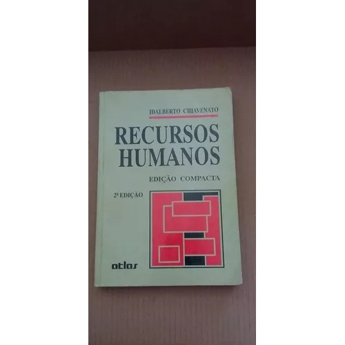 Recursos Humano - 4ª Edição Compacta autor Idalberto Chiavenato