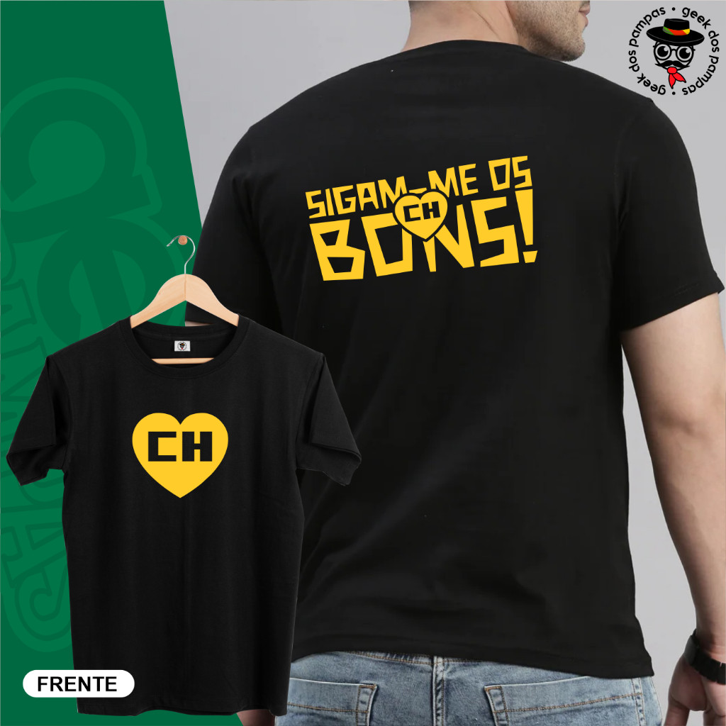 Camiseta camisa Chapolin Colorado Sigam-me os Bons Frente e Costas estampado