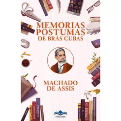 Memórias Póstumas de Brás Cubas | Machado Assis
