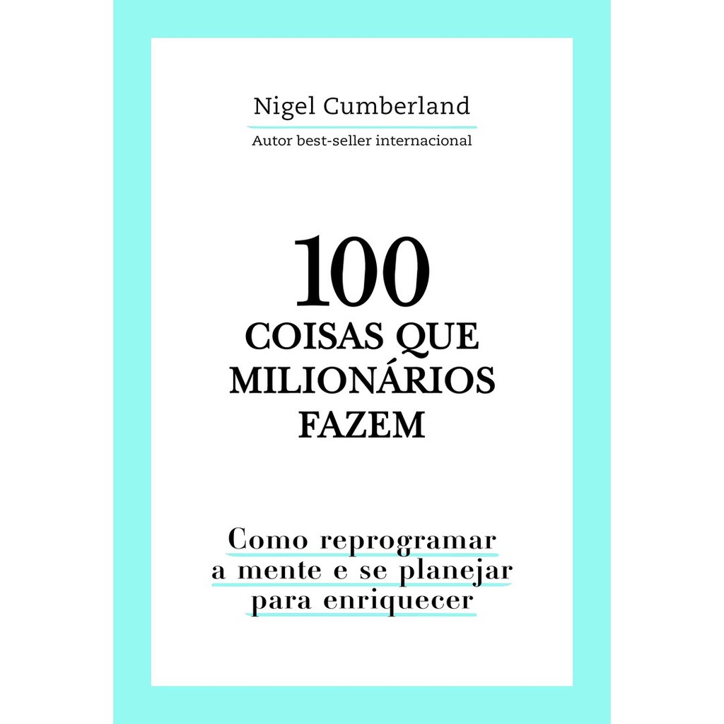 100 COISAS QUE MILIONARIOS FAZEM - ASTRAL CULTURAL em Oferta na Shopee
