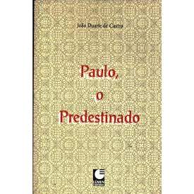 Livro Paulo, O Predestinado de João Duarte de Castro 7670102
